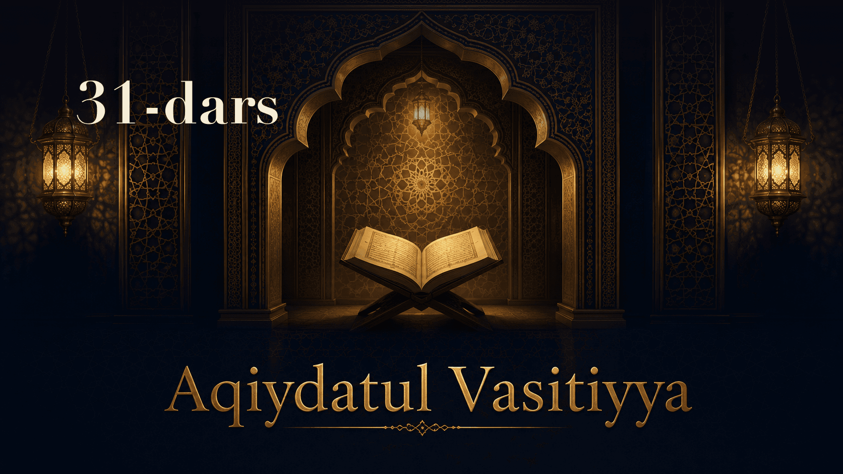 Aqiydatul Vasitiyya 31-dars