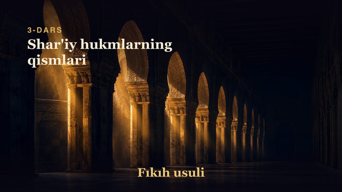 03 Shar'iy hukmlarning qismlari