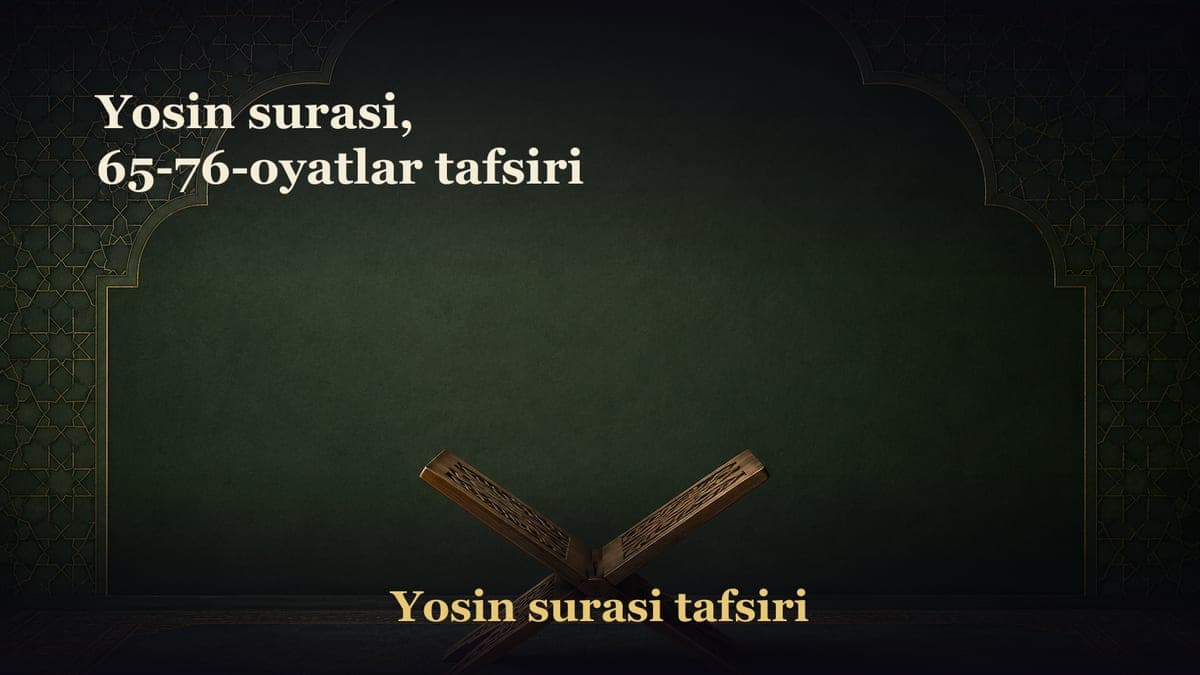 Yosin surasi, 65-76-oyatlar tafsiri