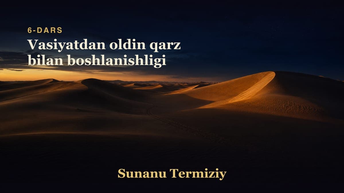 06 Vasiyatdan oldin qarz bilan boshlanishligi
