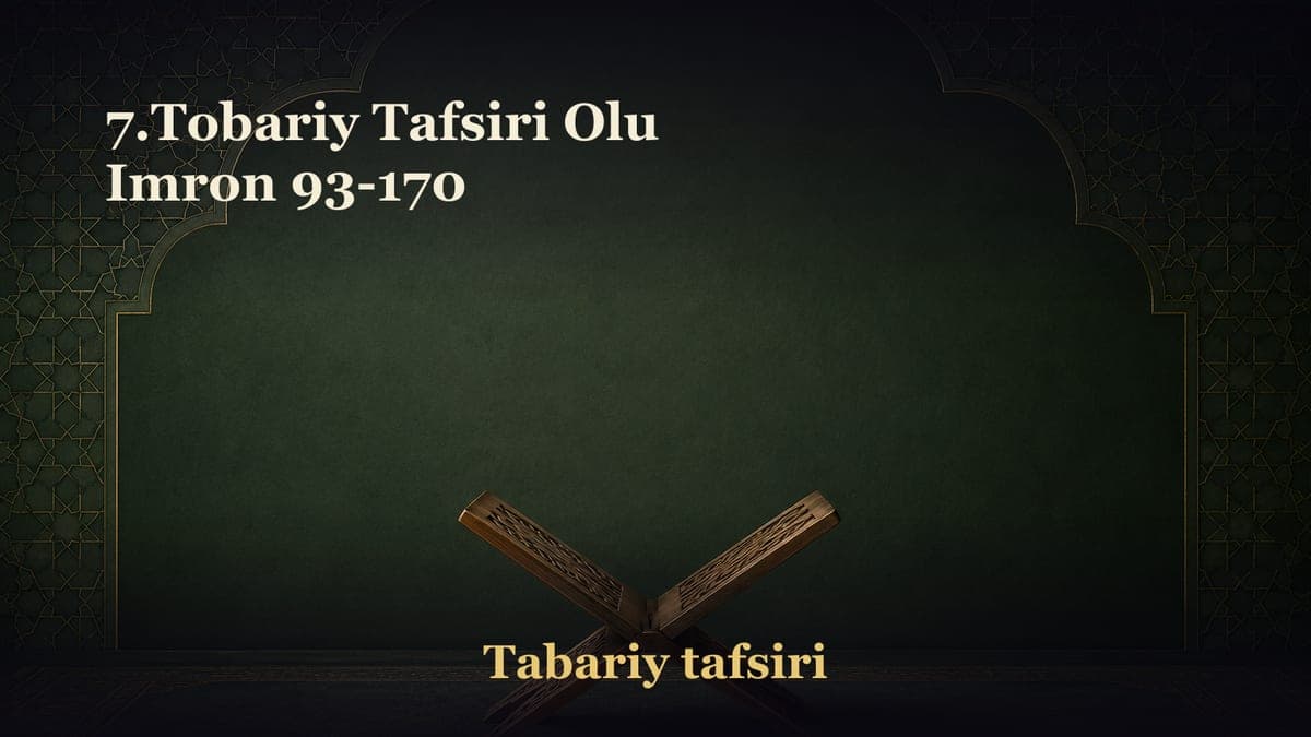 7.Tobariy Tafsiri Olu Imron 93-170