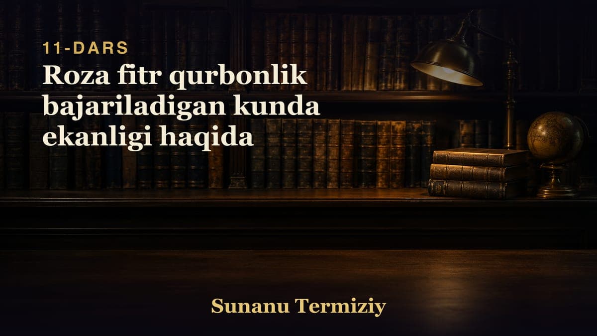 11 Roza fitr qurbonlik bajariladigan kunda ekanligi haqida
