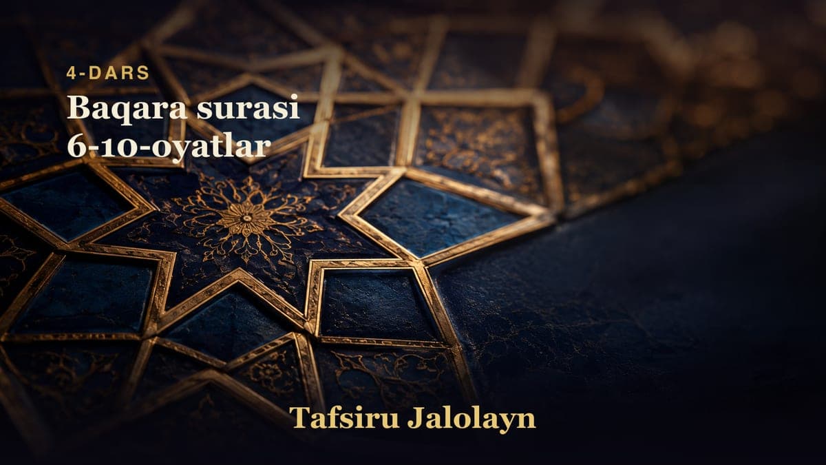 04 Baqara surasi 6-10-oyatlar