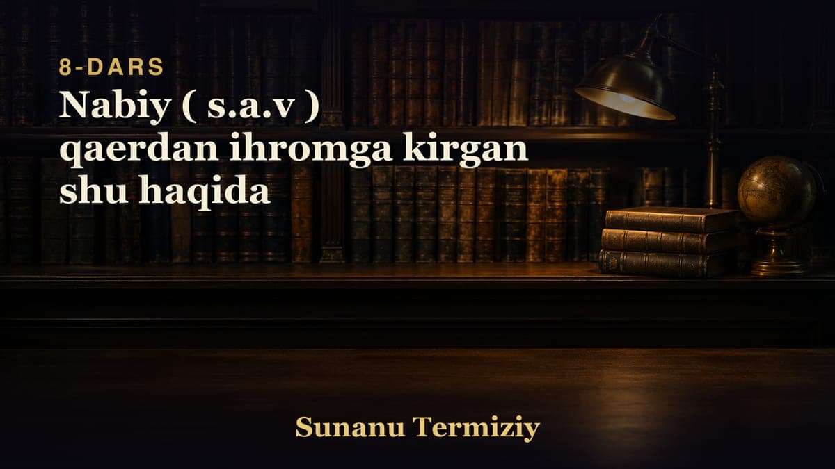008 Nabiy ( s.a.v ) qaerdan ihromga kirgan shu haqida