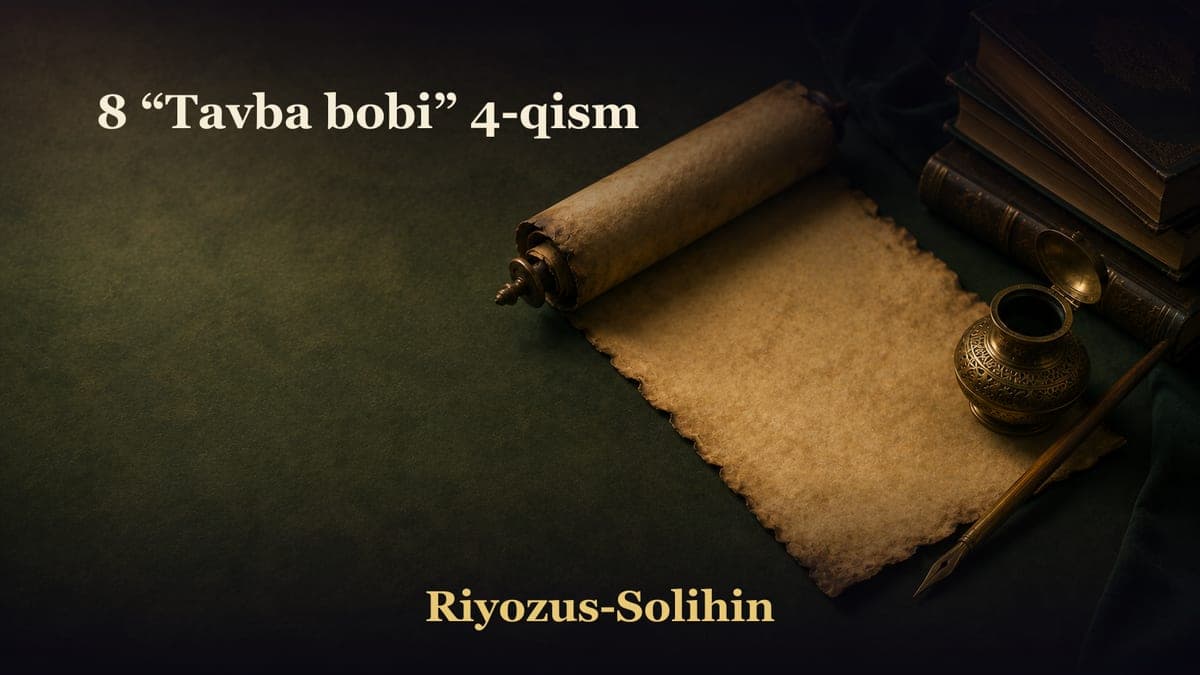 8 “Tavba bobi” 4-qism