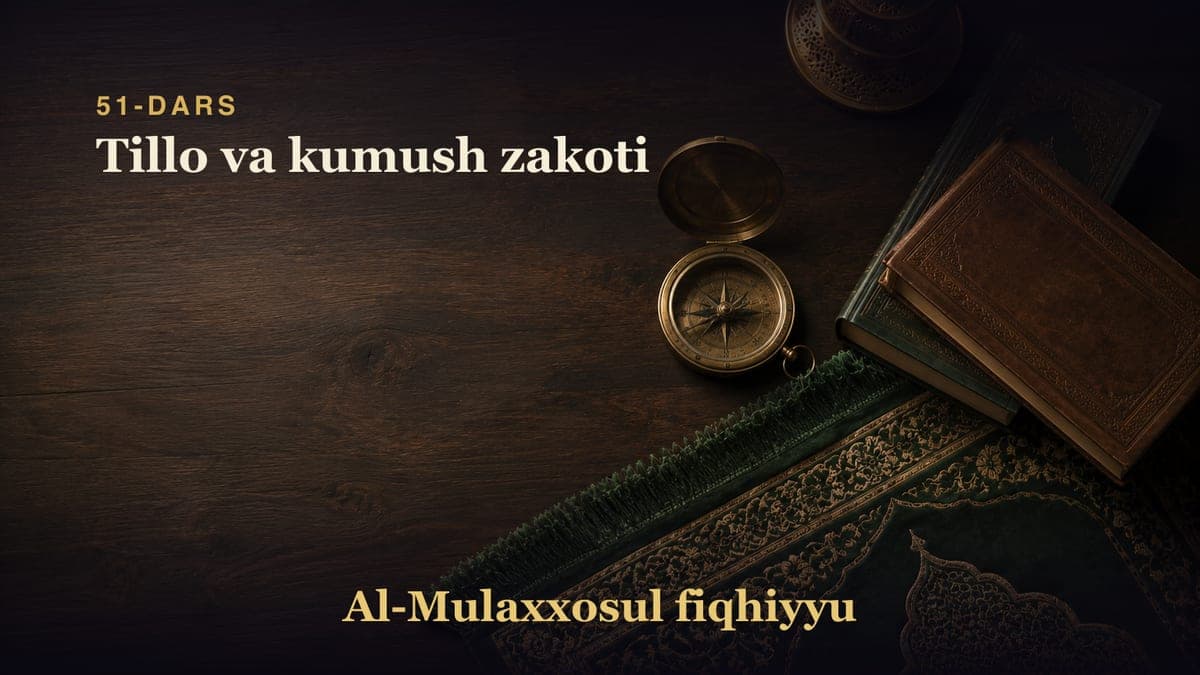 51-dars: Tillo va kumush zakoti