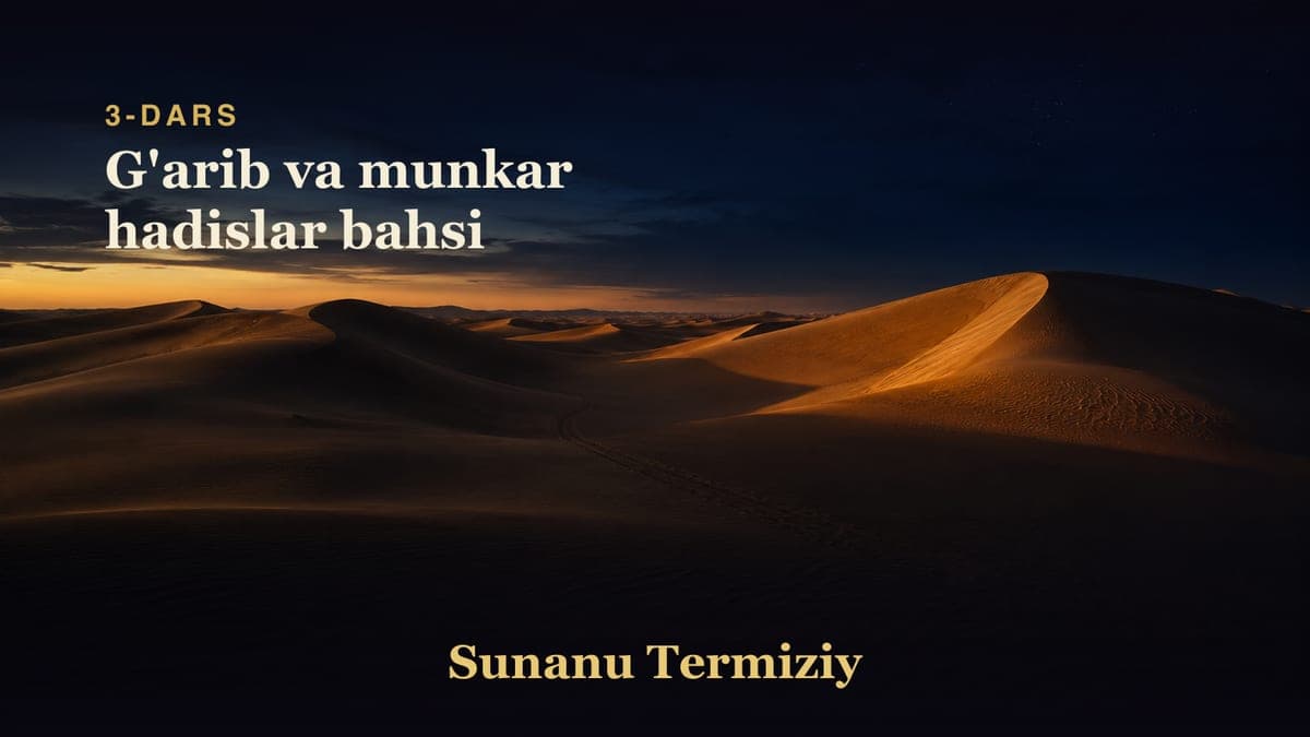 03 G'arib va munkar hadislar bahsi