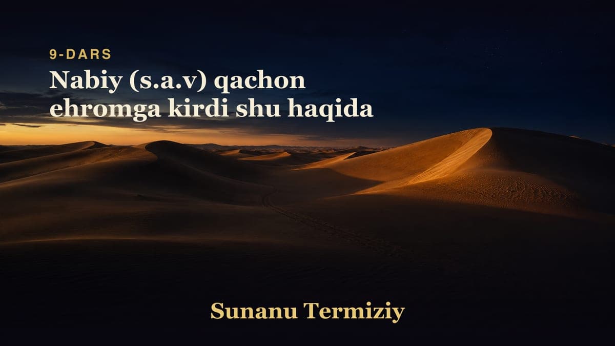 009 Nabiy (s.a.v) qachon ehromga kirdi shu haqida