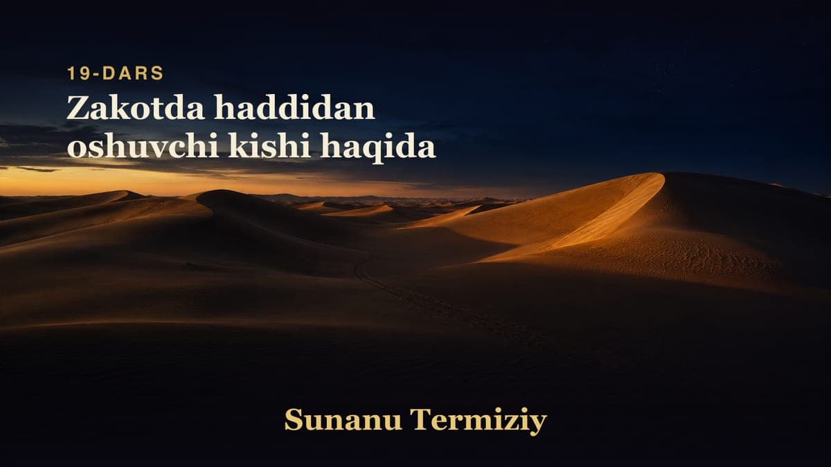 19 Zakotda haddidan oshuvchi kishi haqida