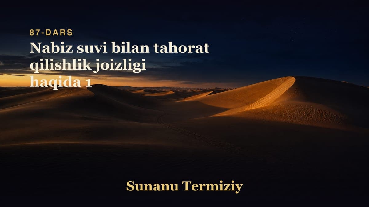 087 Nabiz suvi bilan tahorat qilishlik joizligi haqida 1