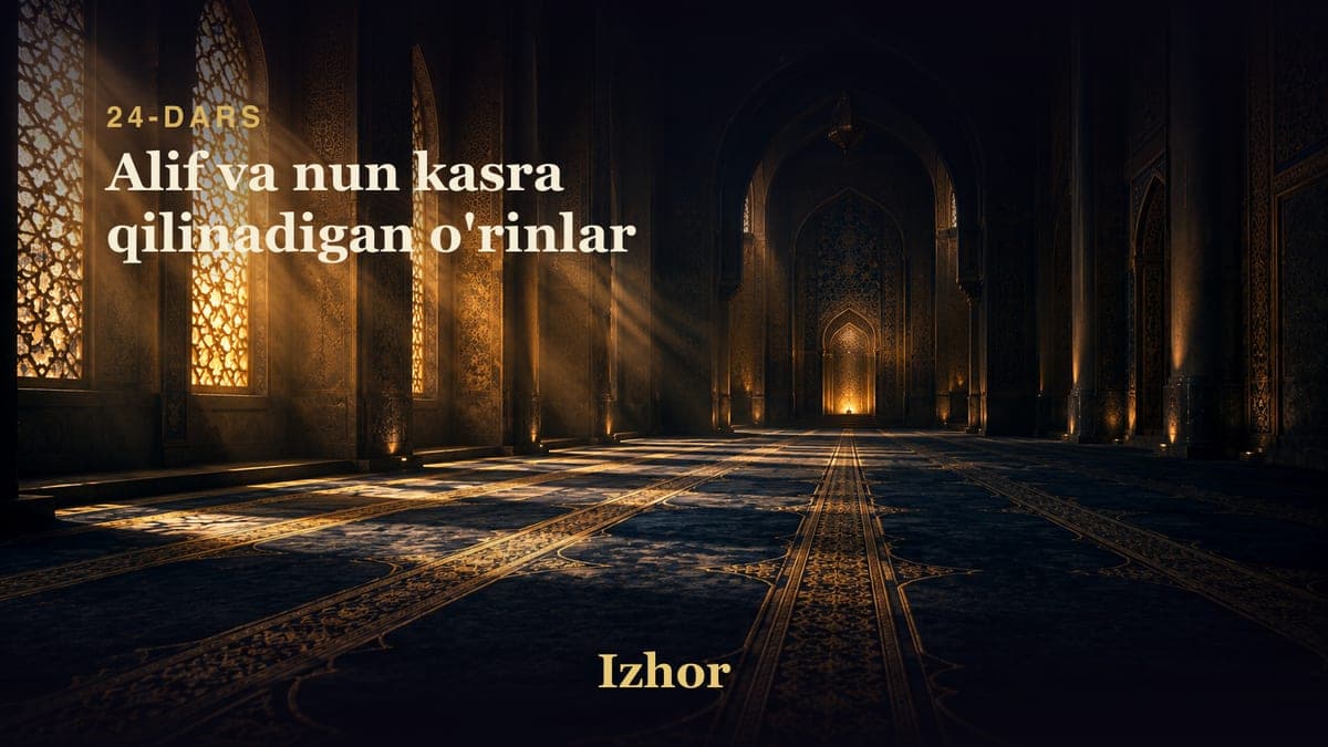 24 Alif va nun kasra qilinadigan o'rinlar