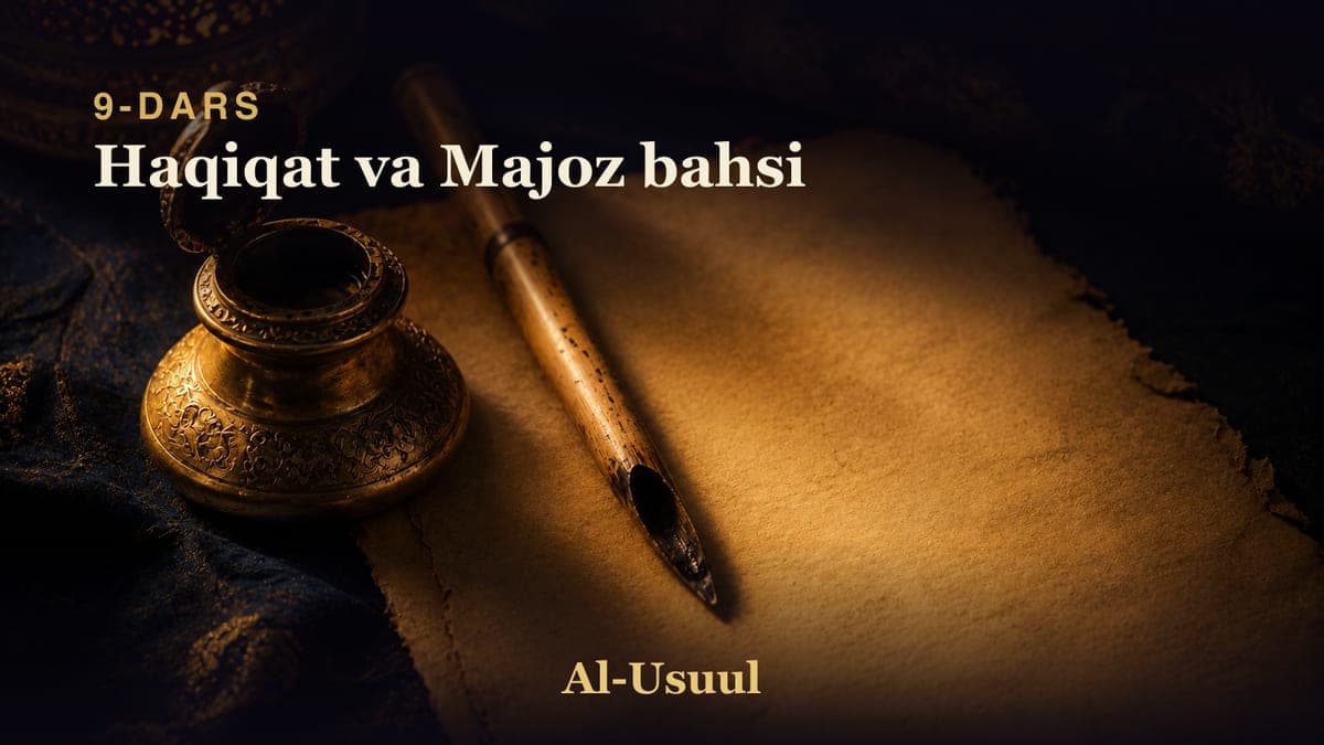 09 Haqiqat va Majoz bahsi