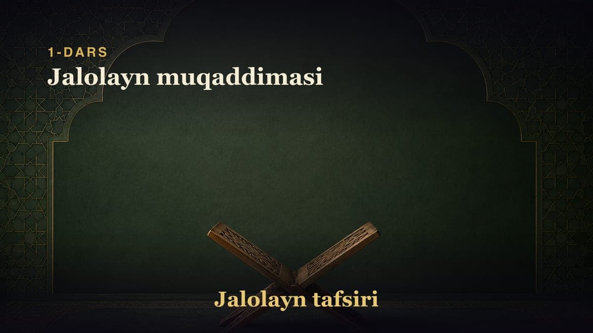 1-dars: Jalolayn muqaddimasi