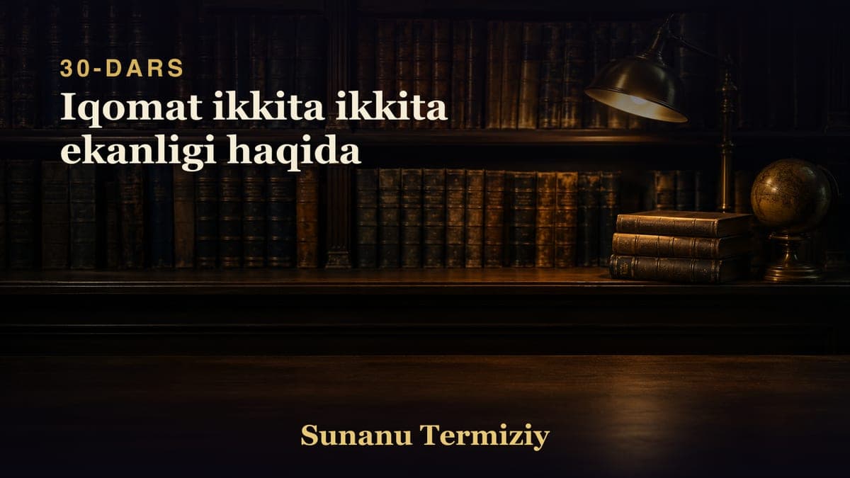 030 Iqomat ikkita ikkita ekanligi haqida