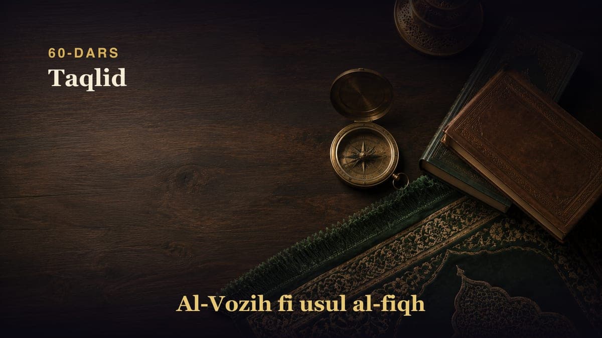 60-dars: Taqlid