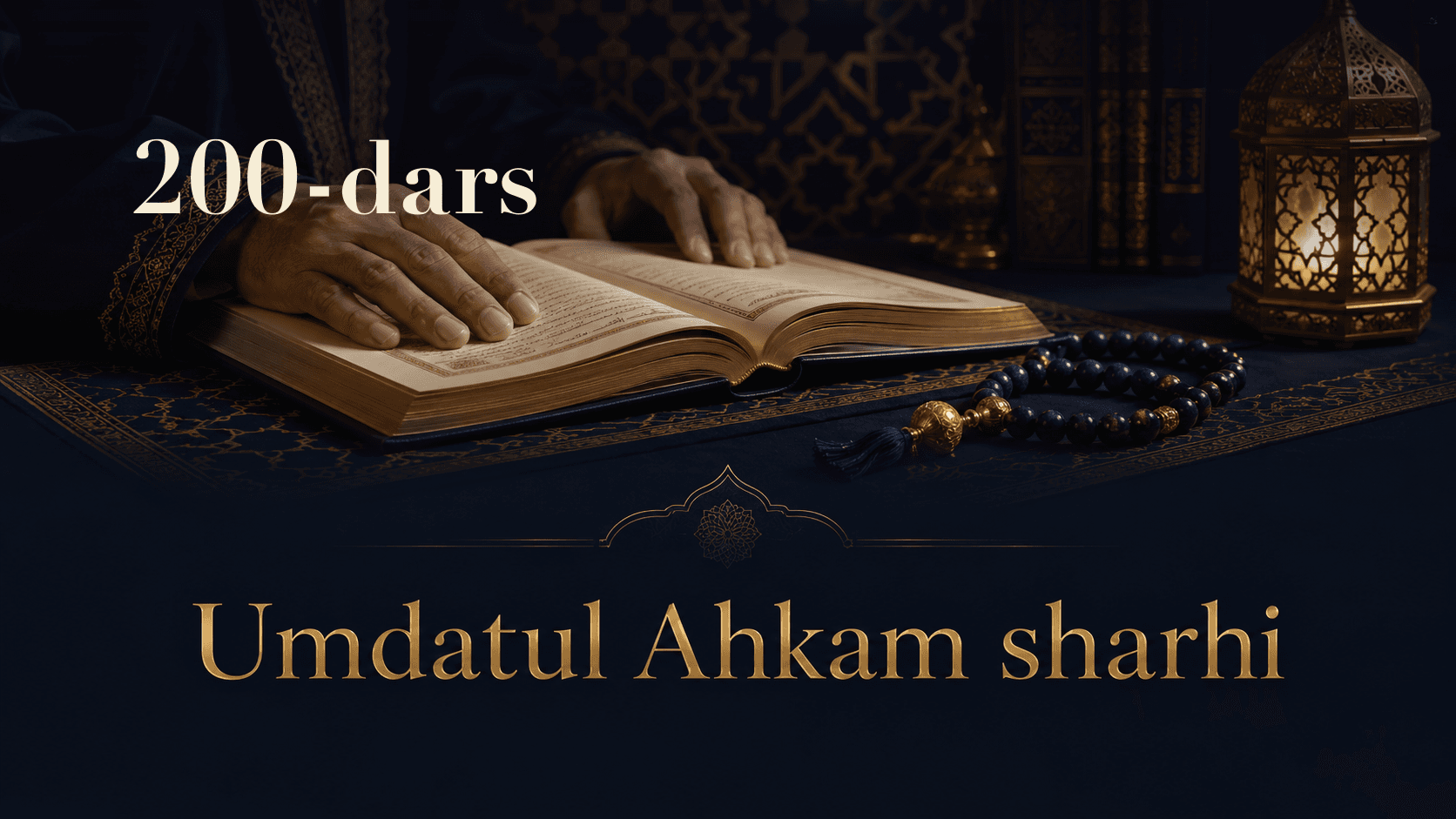 Umdatul Ahkam sharhi 200-dars