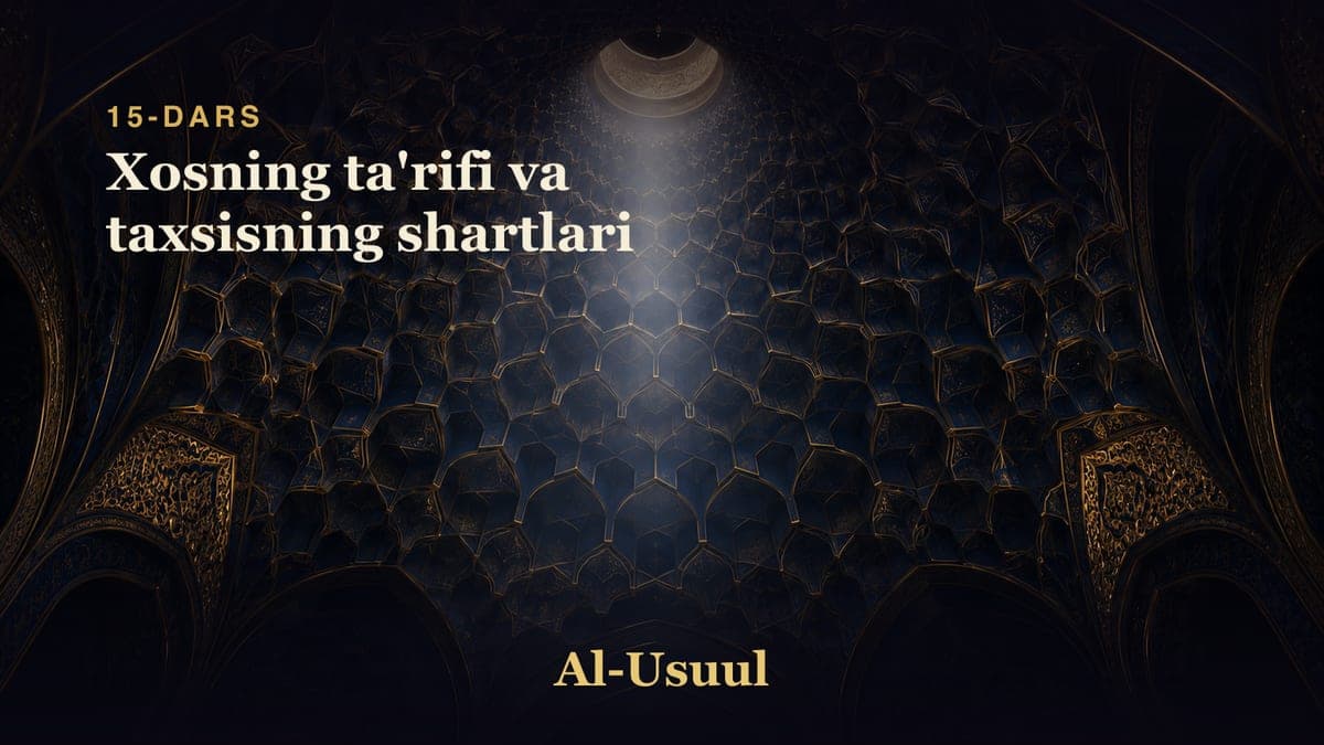 15 Xosning ta'rifi va taxsisning shartlari
