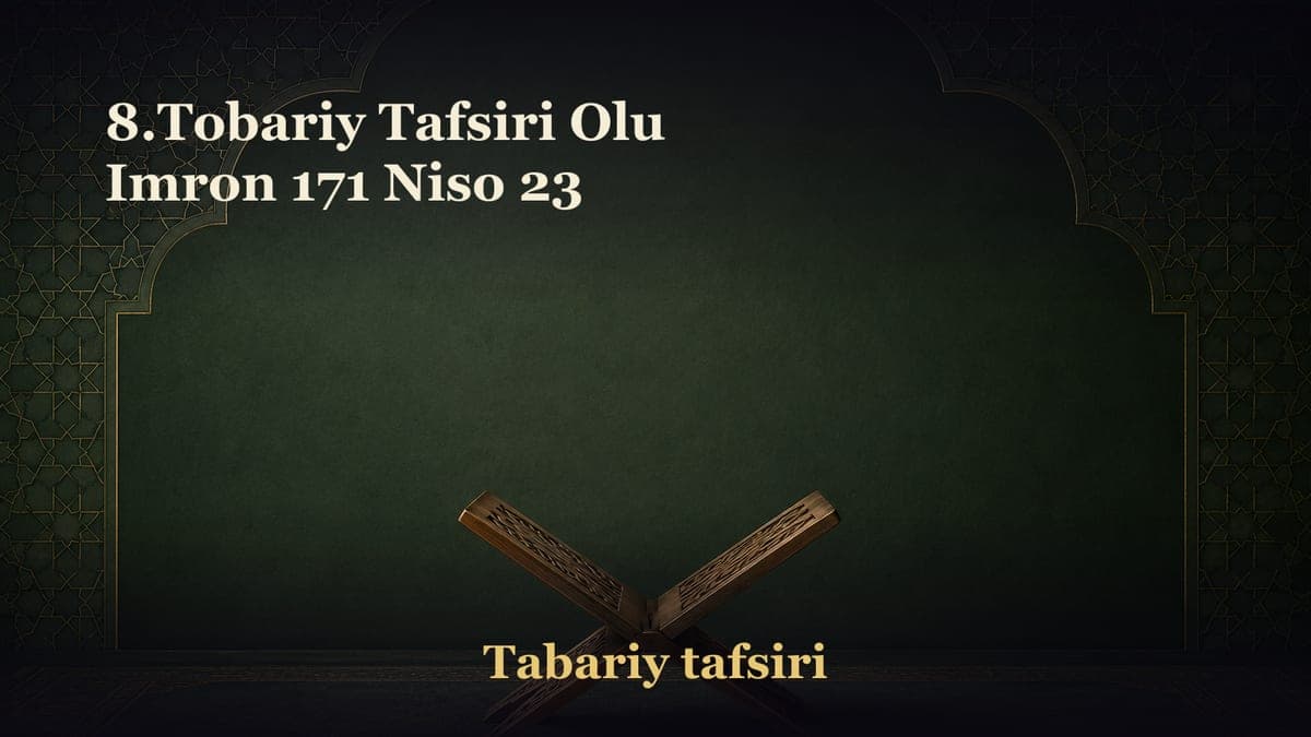 8.Tobariy Tafsiri Olu Imron 171 Niso 23