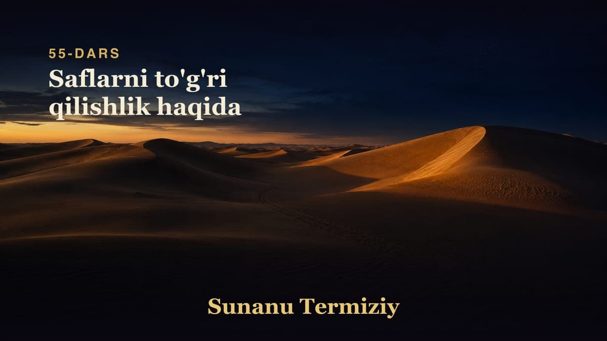 055 Saflarni to'g'ri qilishlik haqida