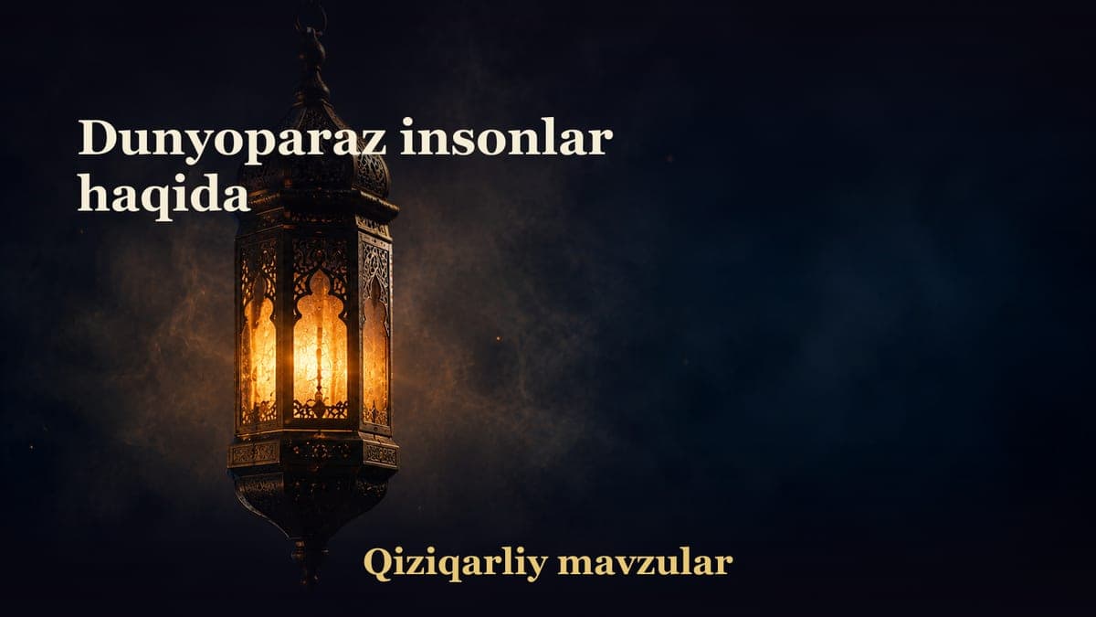 Dunyoparaz insonlar haqida