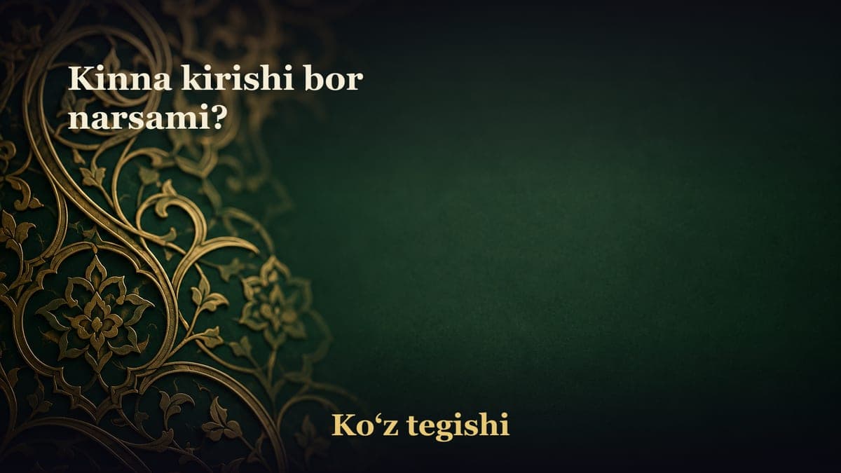 Kinna kirishi bor narsami?