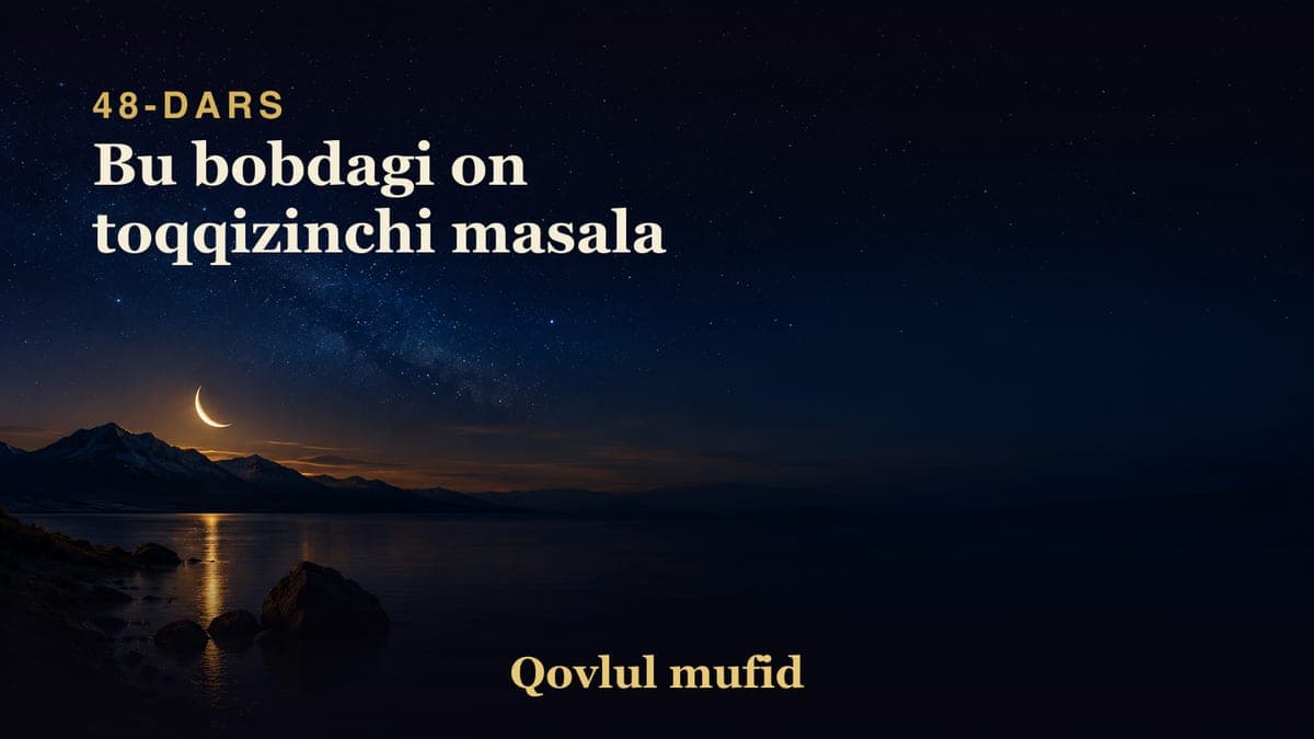 48 Bu bobdagi on toqqizinchi masala