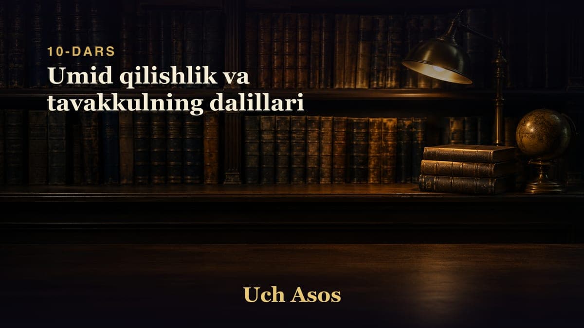 10 Umid qilishlik va tavakkulning dalillari
