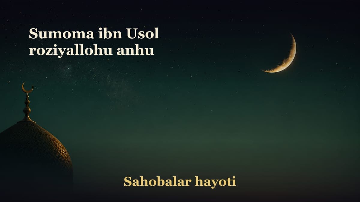 Sumoma ibn Usol roziyallohu anhu