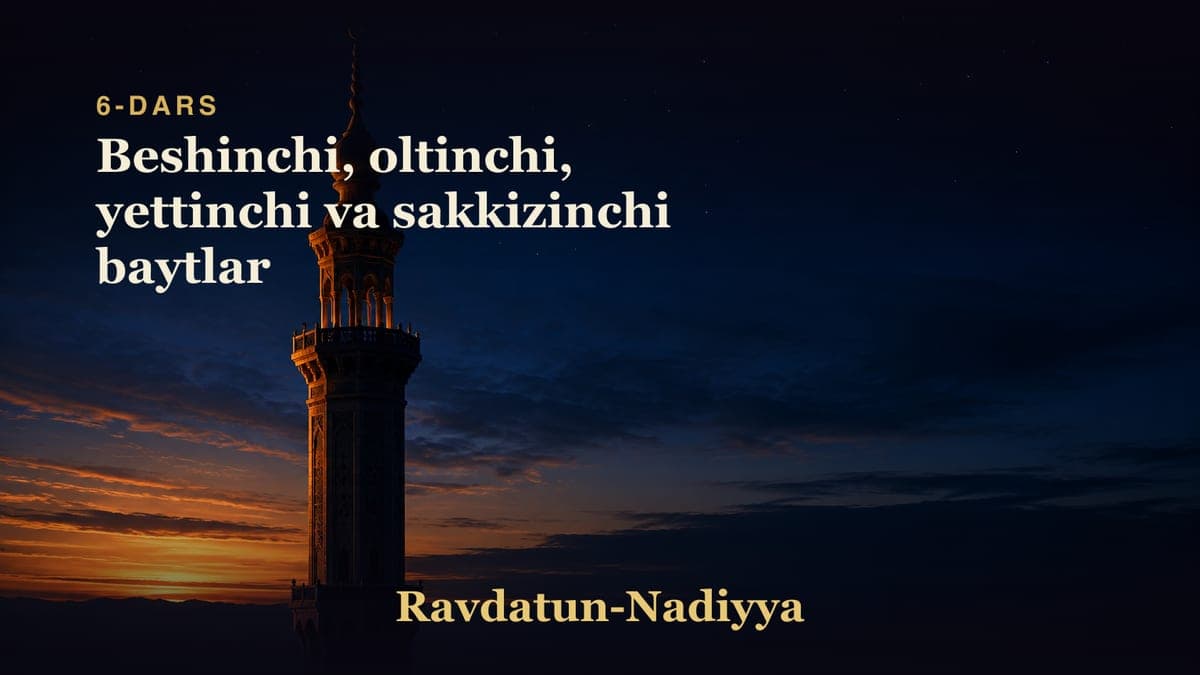 06 Beshinchi, oltinchi, yettinchi va sakkizinchi baytlar