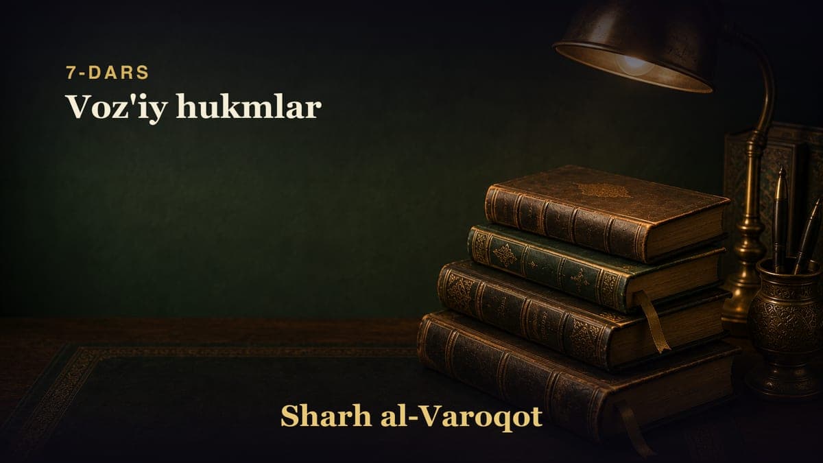 7-dars: Voz'iy hukmlar