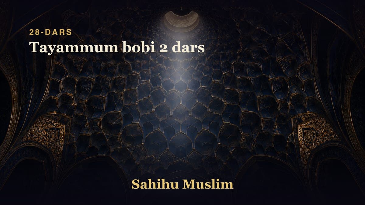 28 Tayammum bobi 2 dars