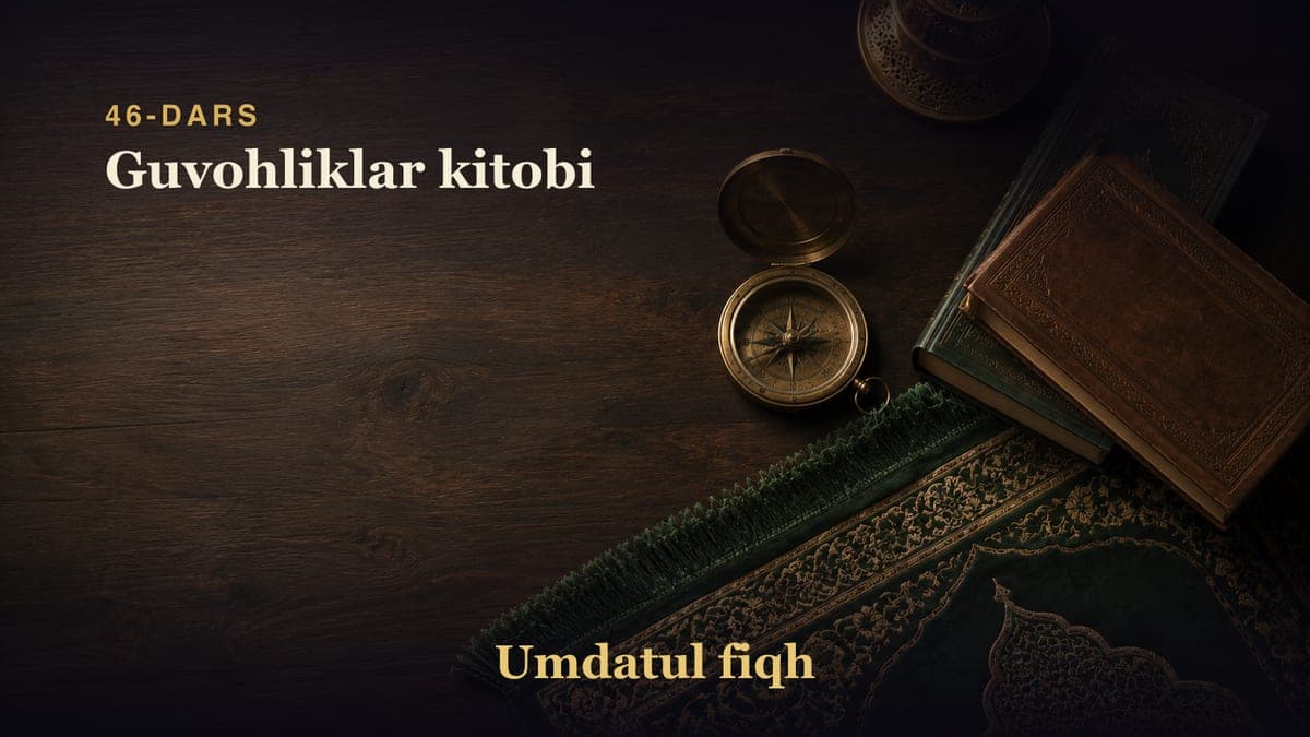 46-dars: Guvohliklar kitobi