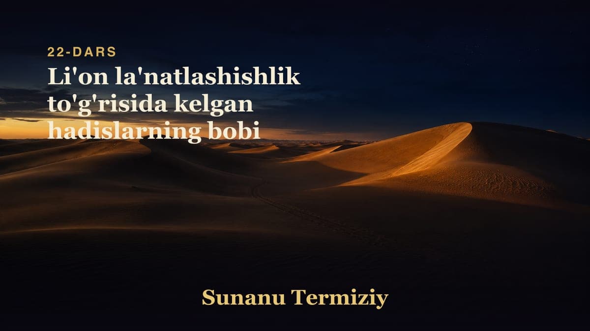22 Li'on la'natlashishlik to'g'risida kelgan hadislarning bobi