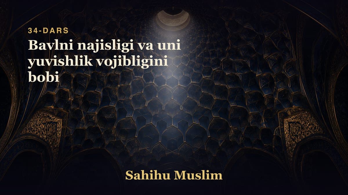 34 Bavlni najisligi va uni yuvishlik vojibligini bobi