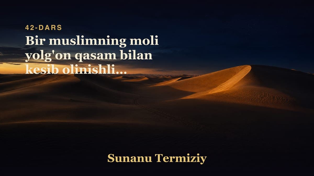 42 Bir muslimning moli yolg'on qasam bilan kesib olinishligi to'g'risida kelgan hadislarning bobi