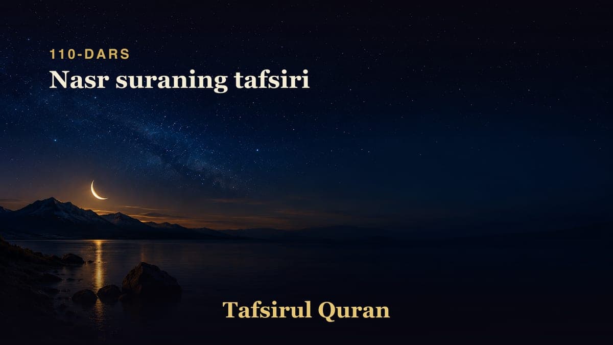 110 Nasr suraning tafsiri