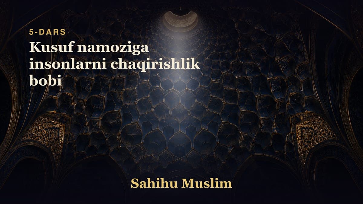05 Kusuf namoziga insonlarni chaqirishlik bobi