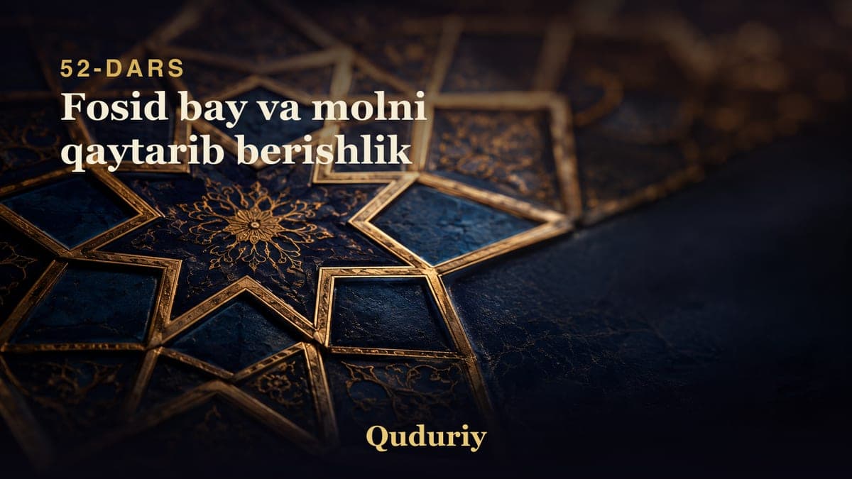 52 Fosid bay va molni qaytarib berishlik