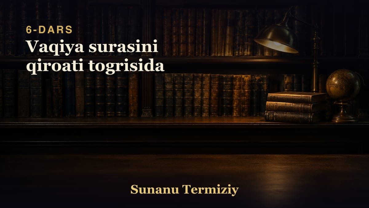 06 Vaqiya surasini qiroati togrisida