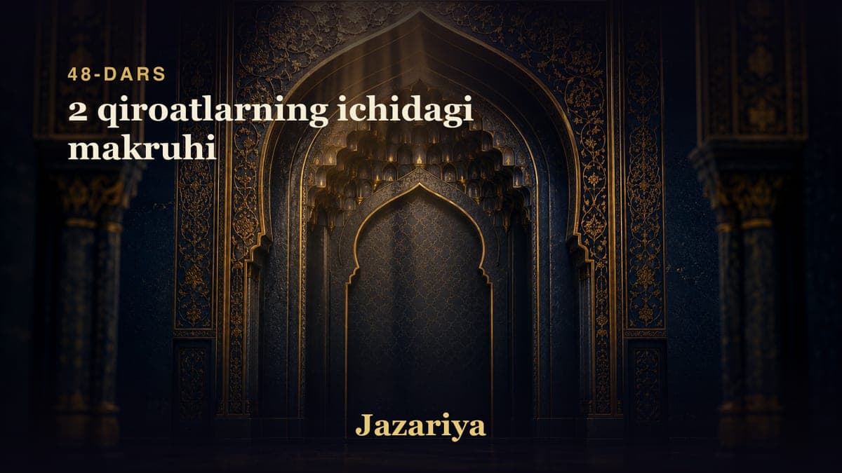 48 2 qiroatlarning ichidagi makruhi