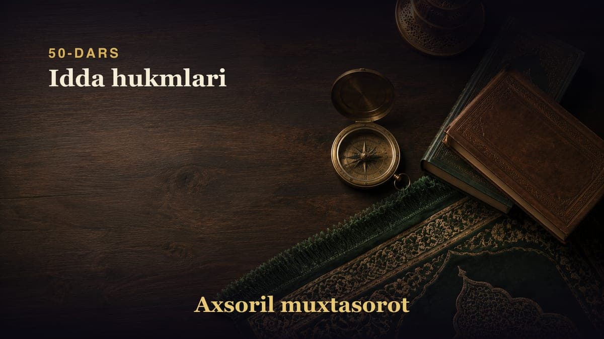 50-dars: Idda hukmlari