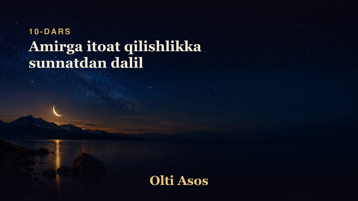 10 Amirga itoat qilishlikka sunnatdan dalil