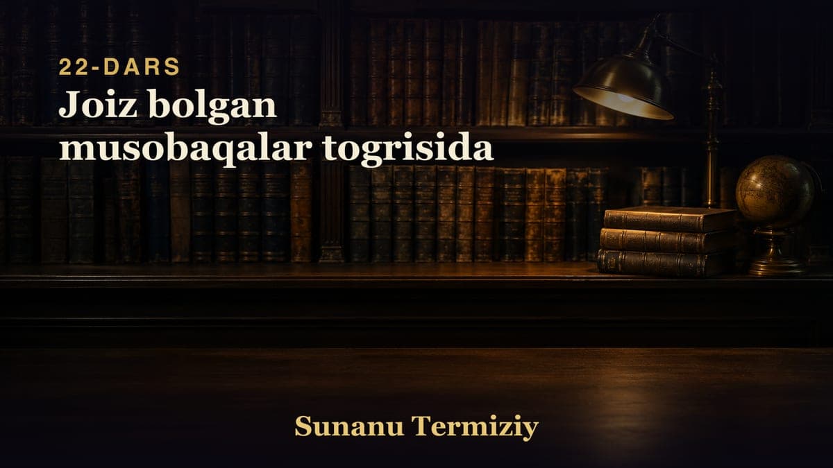 22 Joiz bolgan musobaqalar togrisida