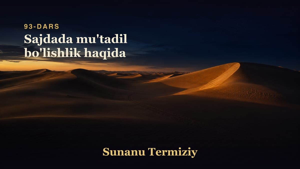 093 Sajdada mu'tadil bo'lishlik haqida