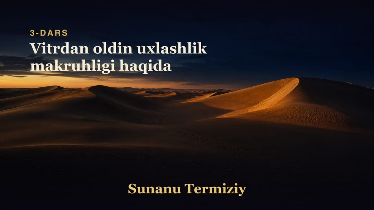 03 Vitrdan oldin uxlashlik makruhligi haqida