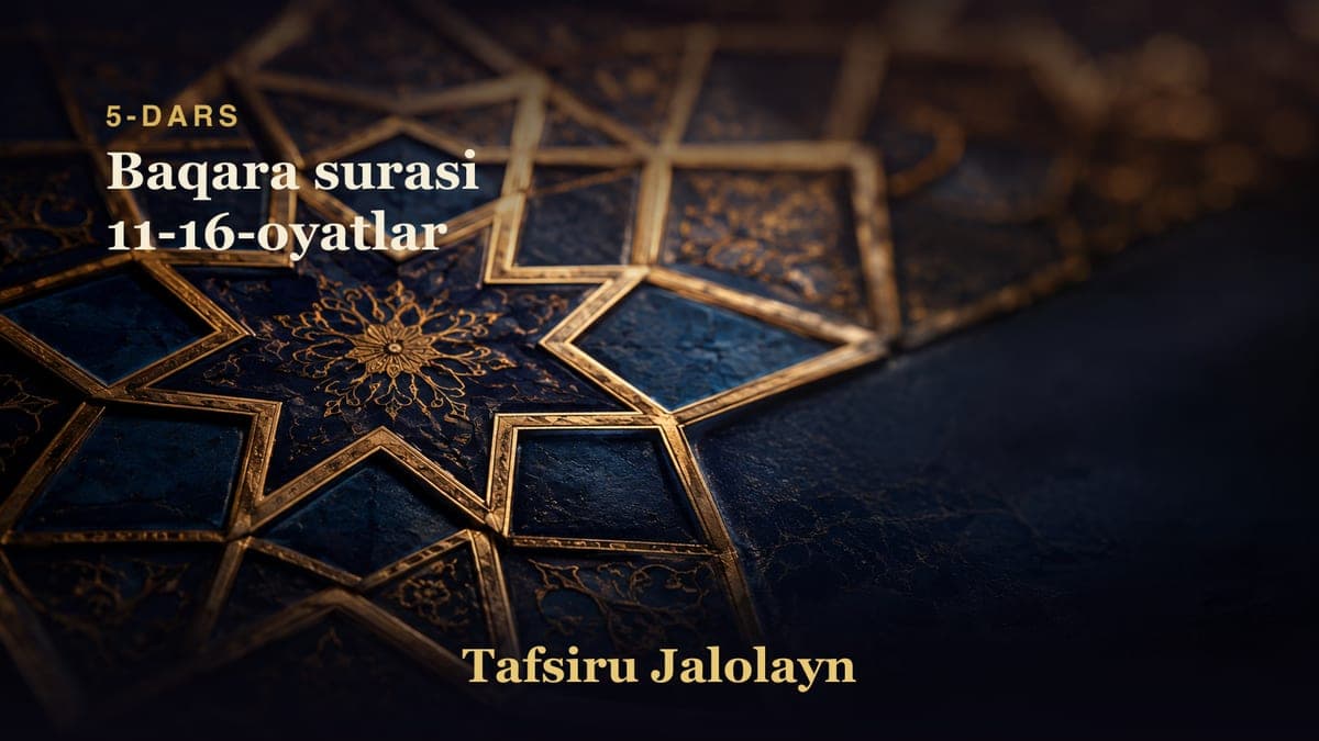 05 Baqara surasi 11-16-oyatlar