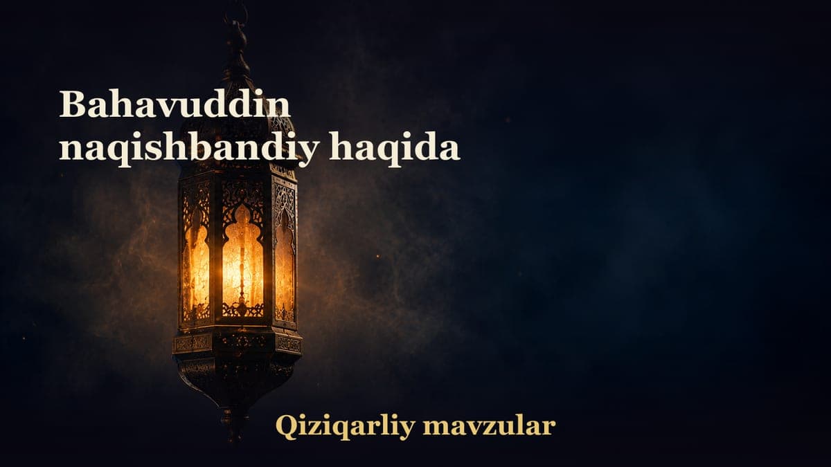 Bahavuddin naqishbandiy haqida