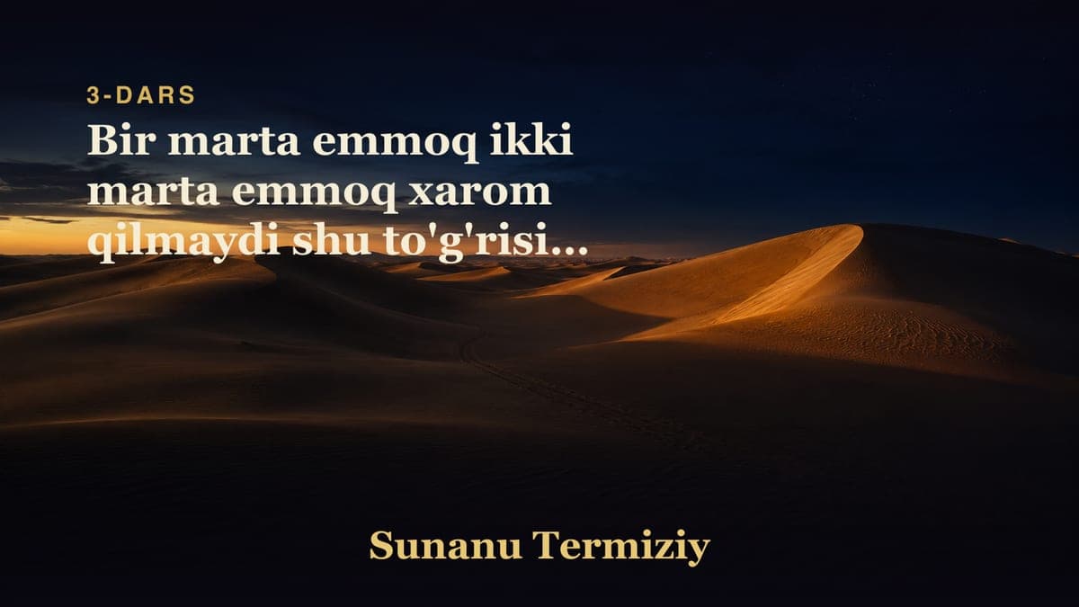 03 Bir marta emmoq ikki marta emmoq xarom qilmaydi shu to'g'risida kelgan hadislar