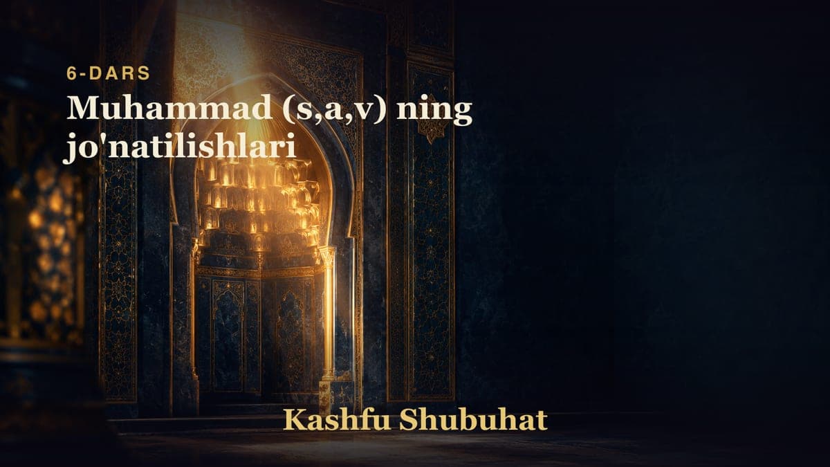 06 Muhammad (s,a,v) ning jo'natilishlari