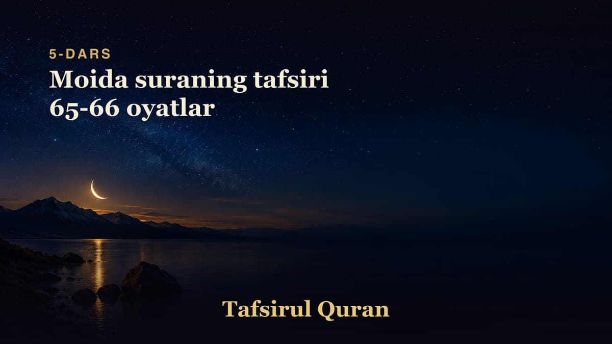 005 Moida suraning tafsiri 65-66 oyatlar